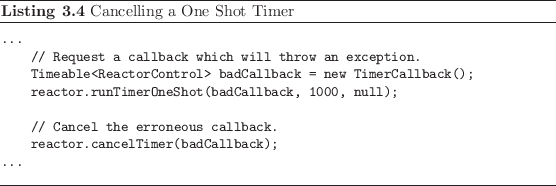 \begin{listing}
% latex2html id marker 658\begin{small}\begin{verbatim}...
...
......\end{verbatim} \end{small}\caption{Cancelling a One Shot Timer}
\end{listing}