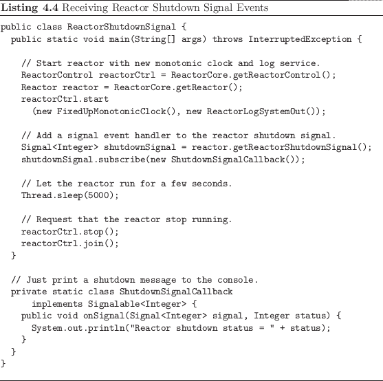 \begin{listing}
% latex2html id marker 874\begin{small}\begin{verbatim}publi...
...tim} \end{small}\caption{Receiving Reactor Shutdown Signal Events}
\end{listing}