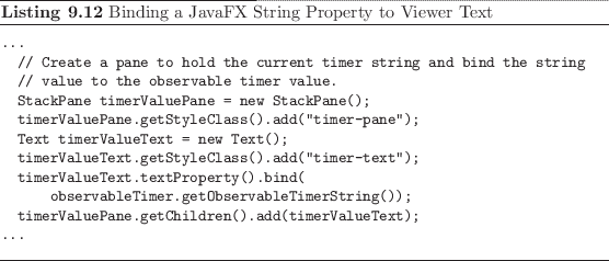 \begin{listing}
% latex2html id marker 2432\begin{small}\begin{verbatim}...
...
...nd{small}\caption{Binding a JavaFX String Property to Viewer Text}
\end{listing}